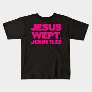 Jesus wept Kids T-Shirt